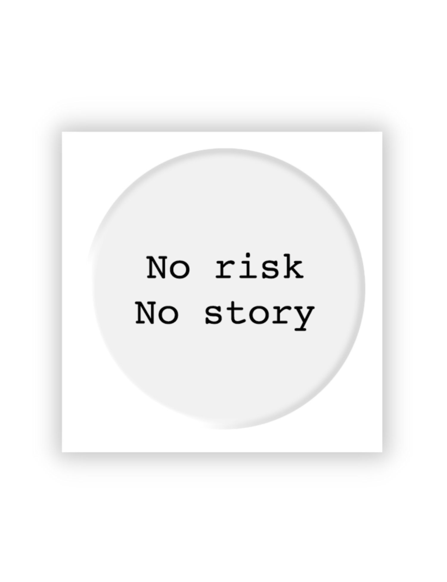 Картинка Кругла наліпка No risk No story