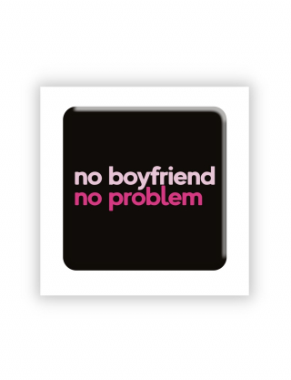 Картинка 3D-стікер "No boyfriend no problem"
