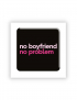 Картинка 3D-стікер "No boyfriend no problem"